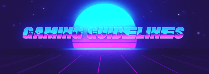 Gaming Guidelines Banner